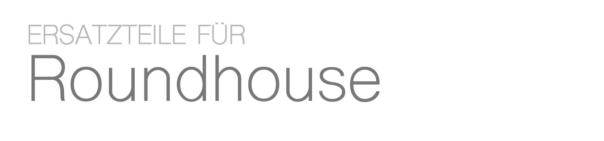 Roundhouse Roundhouse